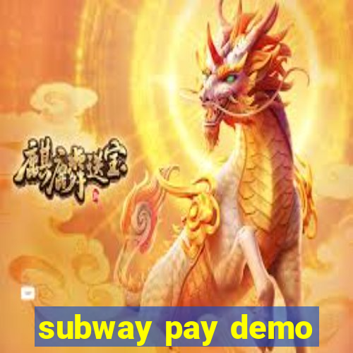 subway pay demo